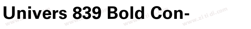 Univers 839 Bold Con字体转换 Univers 839 Bold Con字体转换